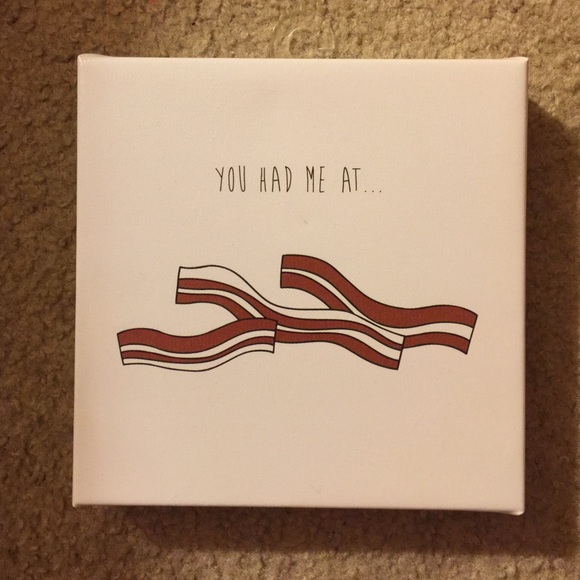 "You Had Me At Bacon" Canvas