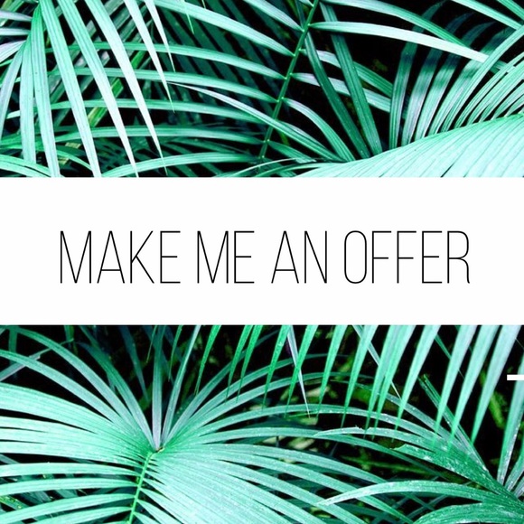 MAKE ME AN OFFER :)