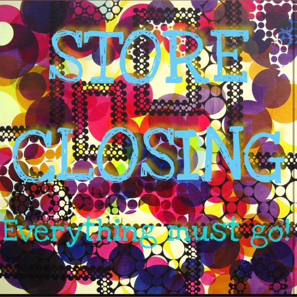 Store closing sale!