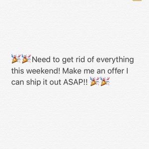 Need to get rid of everything