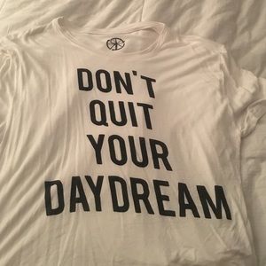 Don't quit your day dream shirt