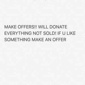 MAKE OFFERS!!