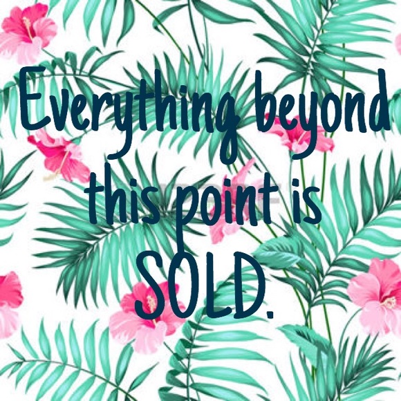 SOLD beyond this point.