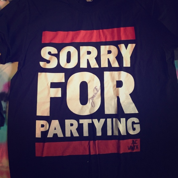 Autographed Jac Vanek Sorry for Partying tee