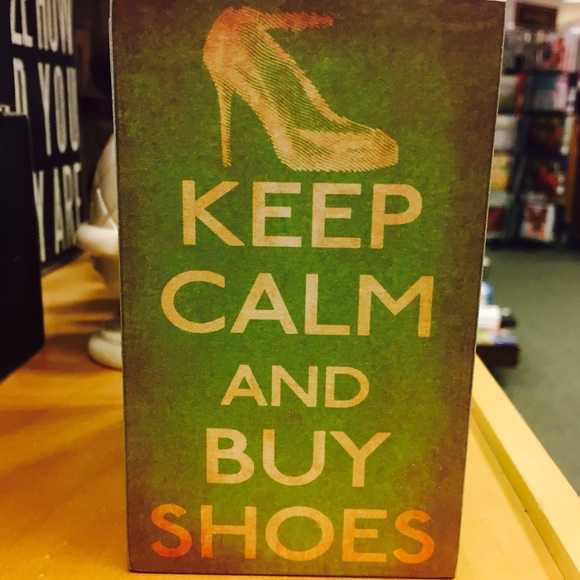 Keep calm and buy shoes