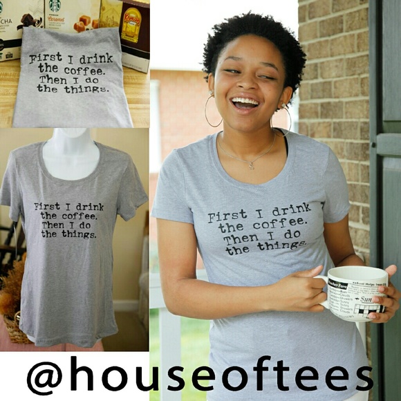 Salt Lake Clothing "First I Drink The Coffee" tee