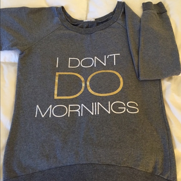 CXO- "I don't do mornings" Grey Sweatshirt