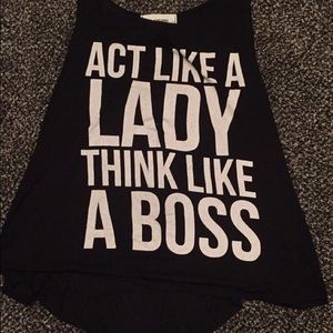 Act like a lady. Think like a boss shirt