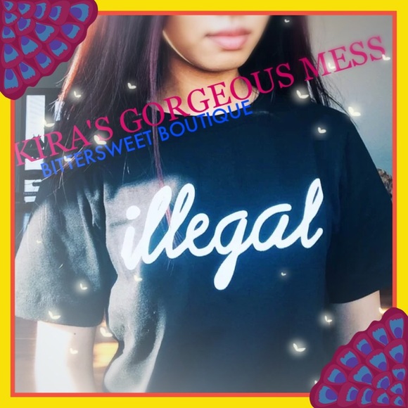 BNWT Bittersweet Boutique "ILLEGAL" TEE SO CUTE - Picture 3 of 3