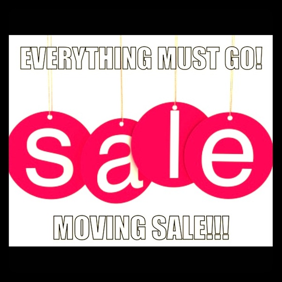 I'm moving and I need to get rid of everything!!