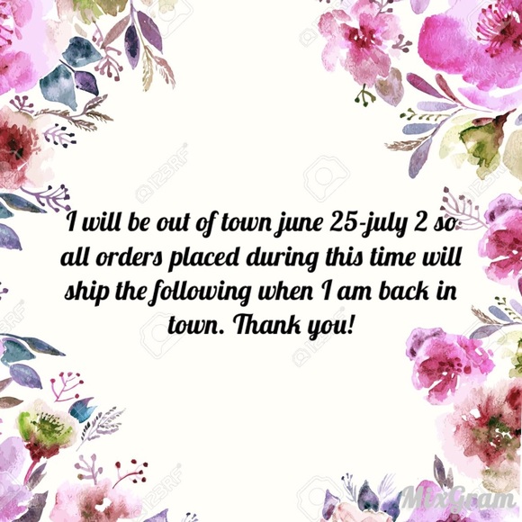 Out of town June 25-July 2