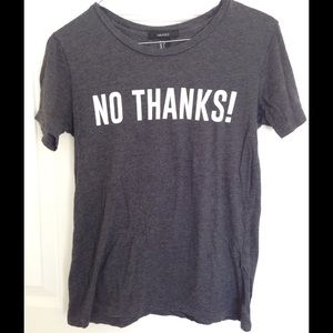 Forever 21 Grey "NO THANKS!" T-Shirt