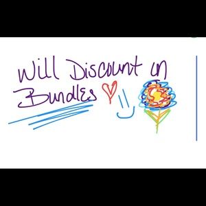 WILL DISCOUNT ON BUNDLES.