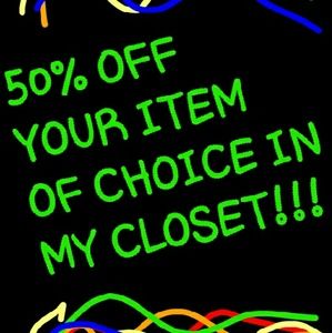 50% your item of choice in my closet