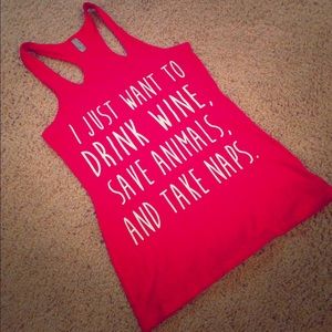 ✨HP✨ Drink Wine, Save Animals, & Take Naps Tank