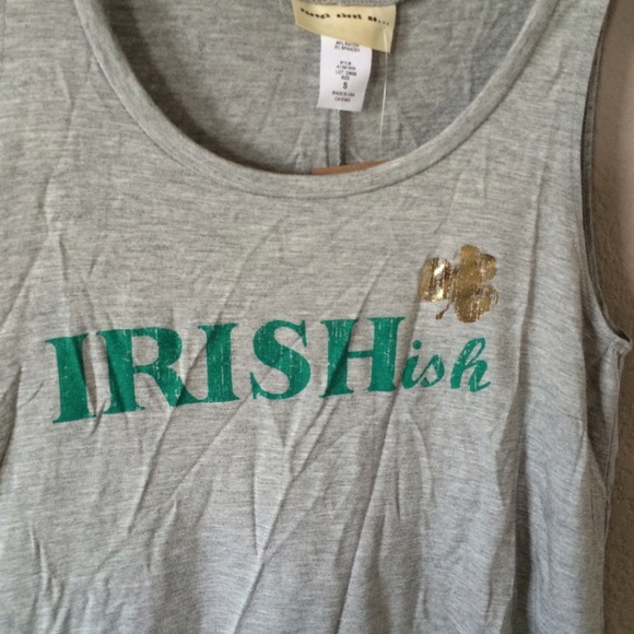 ENOUGH ABOUT ME Juniors Small "Irish-ish" Tank Top Muscle Tee Gray NWT - Picture 3 of 13