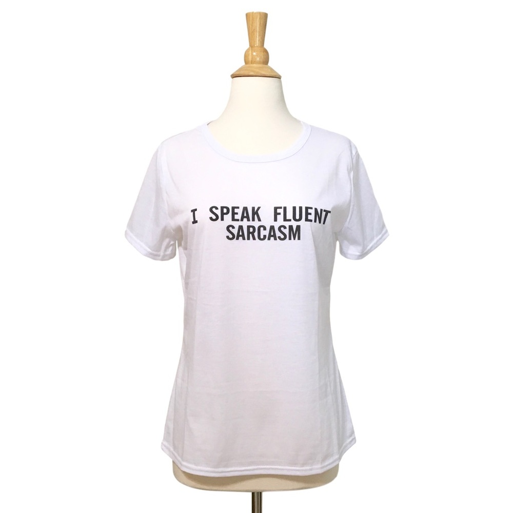 I Speak Fluent Sarcasm Fitted Graphic Tee White - Picture 3 of 4