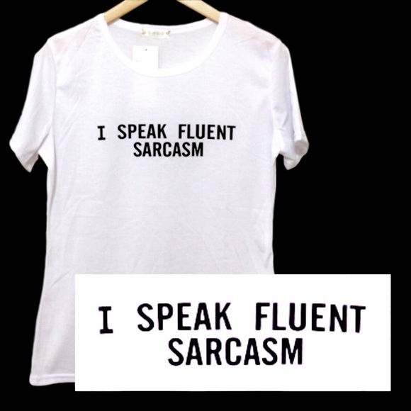 I Speak Fluent Sarcasm Fitted Graphic Tee White - Picture 2 of 4