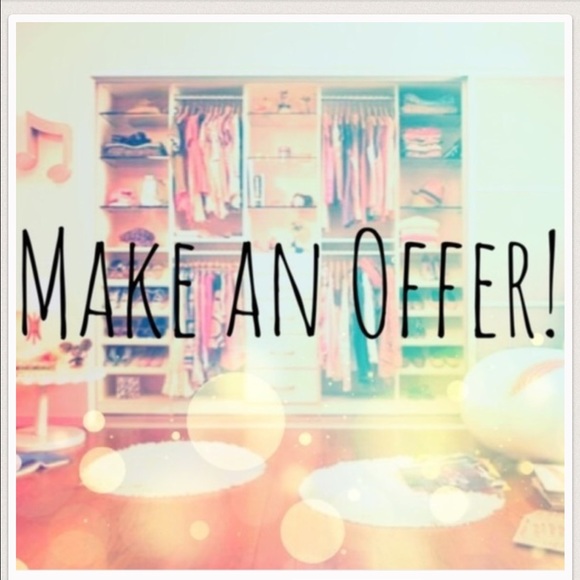 All reasonable offer accepted! I loooove to sell!