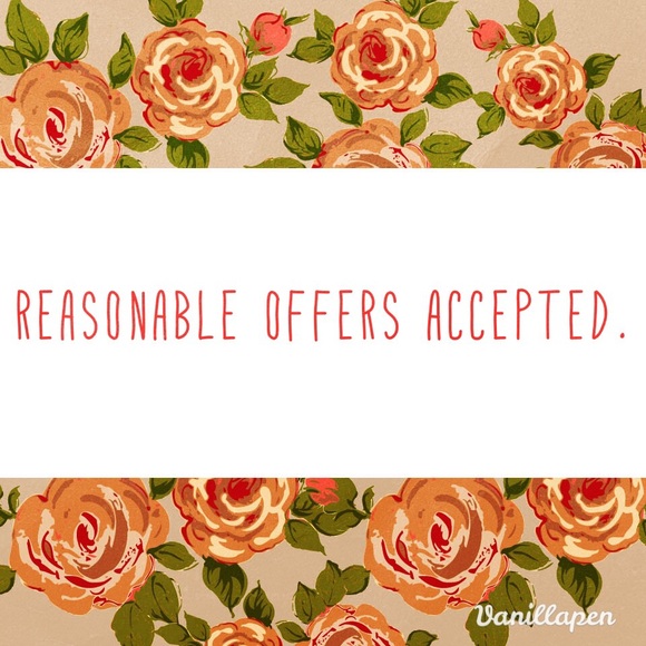 All reasonable offers are acceptable.