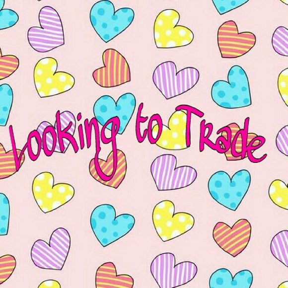 Want more makeup, looking to trade