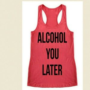 Alcohol You Later
