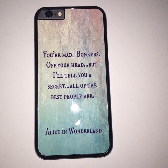 Alice in Wonderland quote iPhone 6 case - Picture 1 of 4
