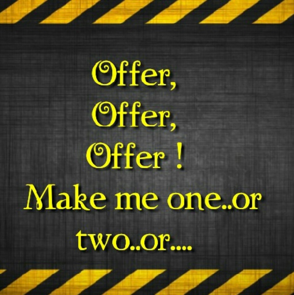 Make me an offer ! ! !