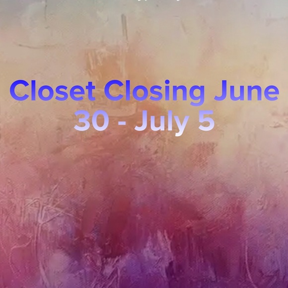 Closet Closing While On Vacation!