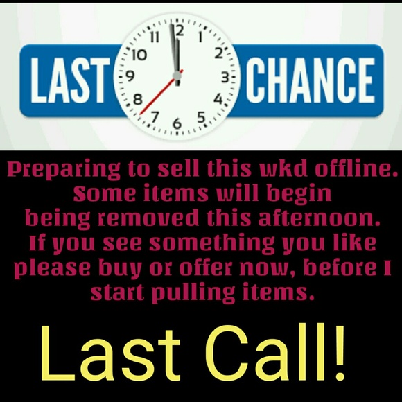 Last Call Sale, before items disappear.