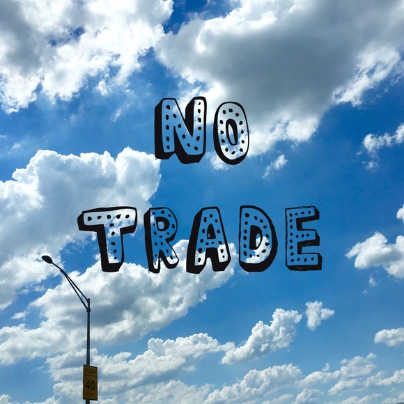 No trade guys. Thank u ❤️