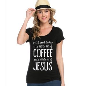 Coffee & Jesus Statement Tee