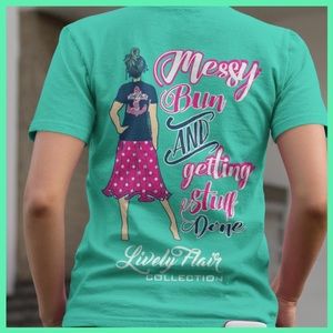 Messy Bun and getting stuff done- shirt