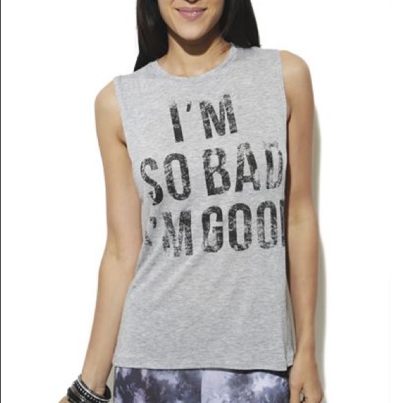 "I'm so bad I'm good" tank