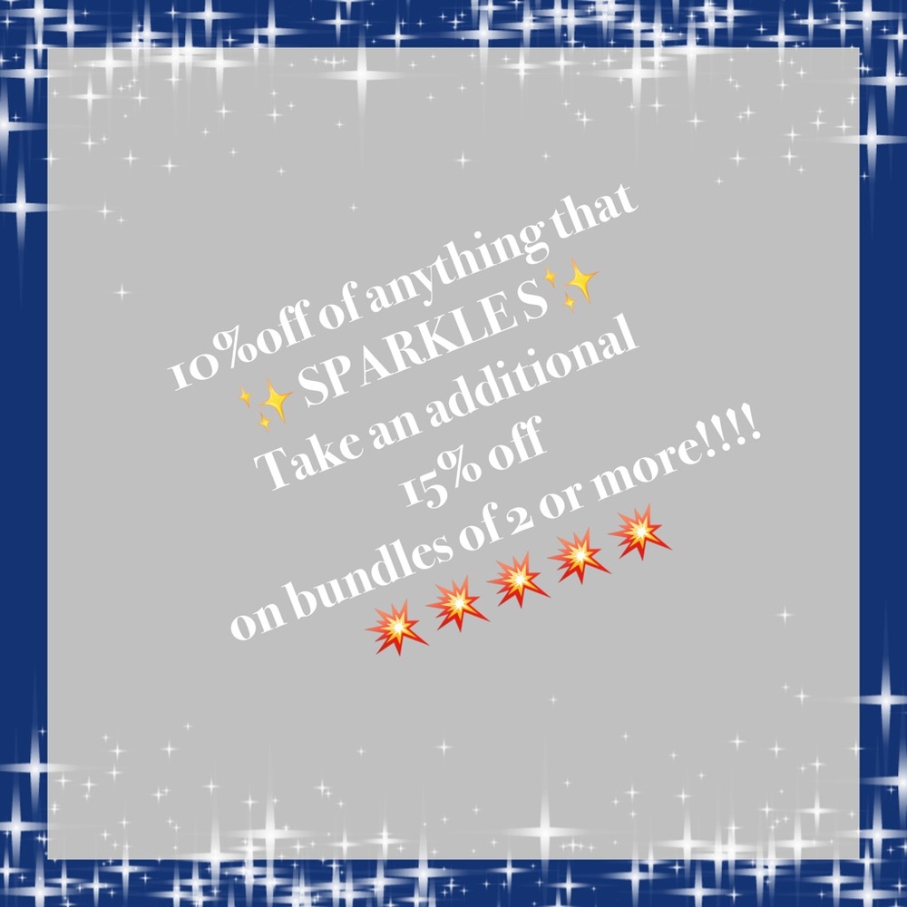 🎆10% off SPARKLE SALE!!!🎇