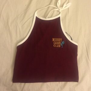 "Nobody cares club" maroon halter top