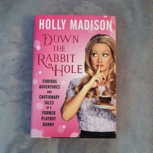 Down The Rabbit Hole - By Holly Madison