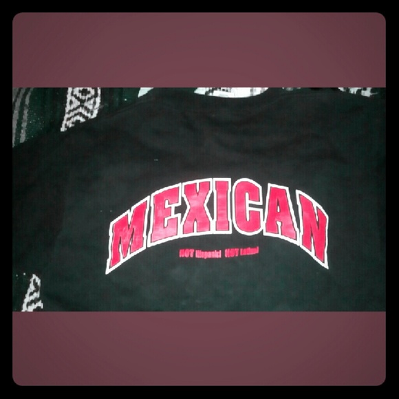 Mexican Not latino, Not Hispanic tee
