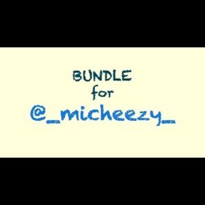 Custom Bundle for @_micheezy_