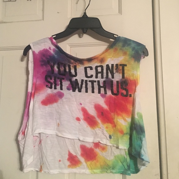 Tie-Dyed "YOU CANT SIT WITH US" muscle/crop shirt