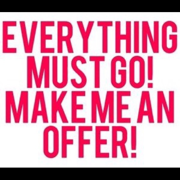 Make me a reasonable offer.