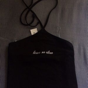 "Leave me alone crop top"
