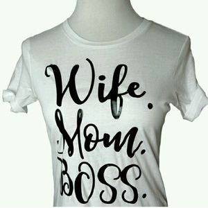 Wife. Mom. Boss. Tee
