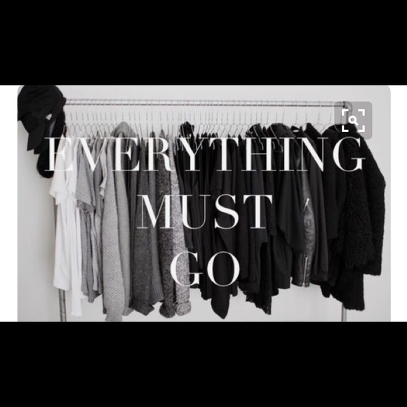 Everything has to go!