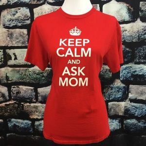 Keep calm and ask mom tee