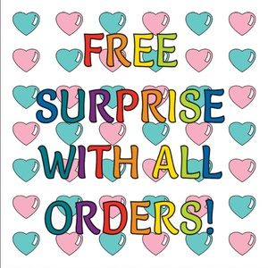 FREE SURPRISE WITH ALL ORDERS!