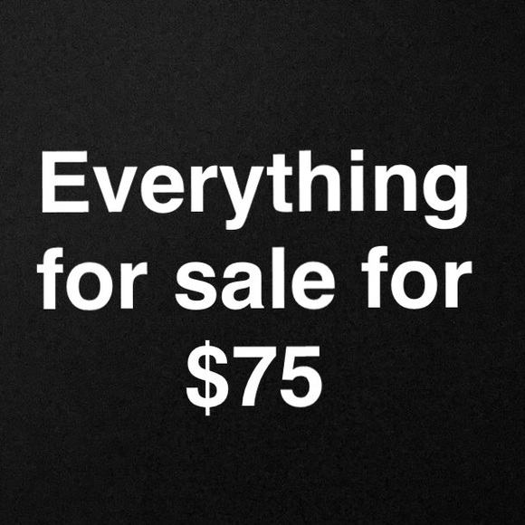 Everything on my page for $75 dollars