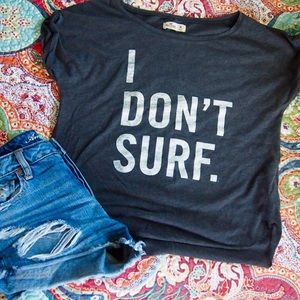 'I Don't Surf' T-shirt