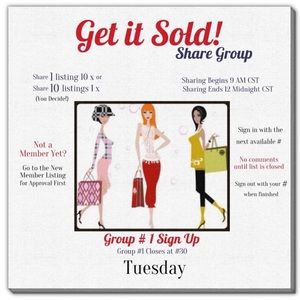 💠CLOSED💠 7/12 TUESDAY GET IT SOLD! SHARE GROUP