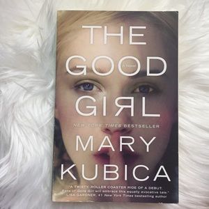 The Good Girl by Mary Kubica